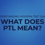 what-does-ptl-mean