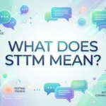 what-does-sttm-mean