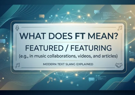 what-does-ft-mean