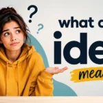 what-does-idek-mean