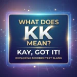 what-does-kk-mean