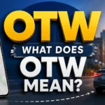 what-does-otw-mean