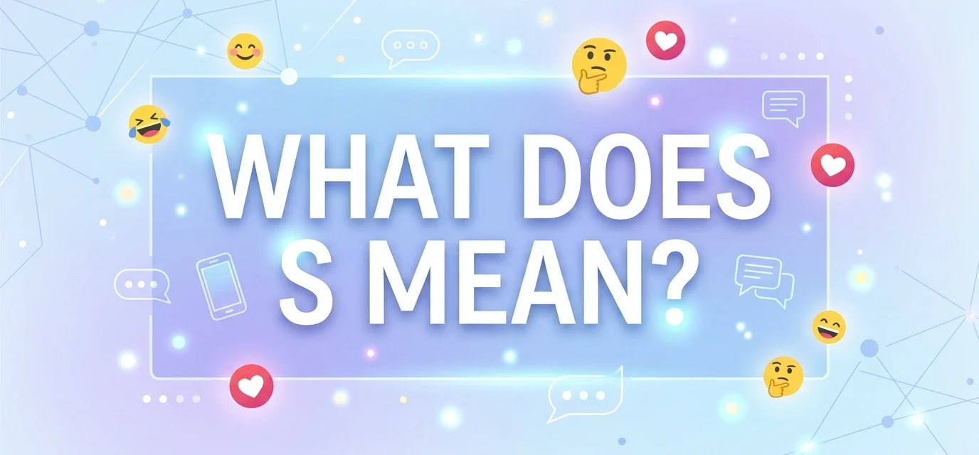 what-does-s-mean