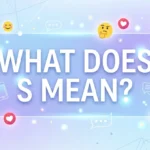 what-does-s-mean