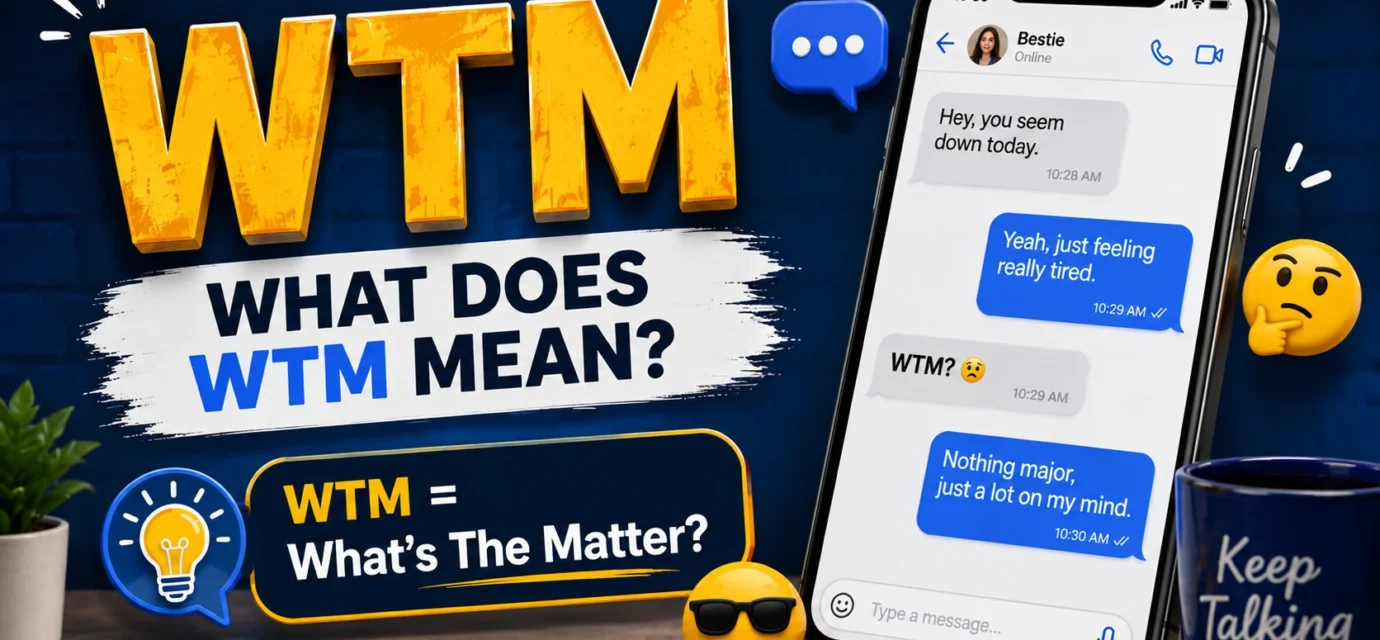what-does-wtm-mean