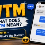 what-does-wtm-mean