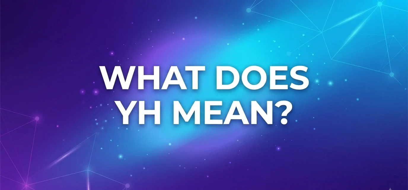 what-does-yh-mean